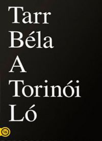 Tarr Béla - Tarr Béla: A torinói ló (DVD)