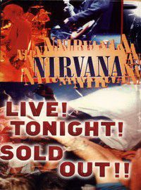 több rendező - Nirvana - Live! Tonight! Sold out! (DVD)
