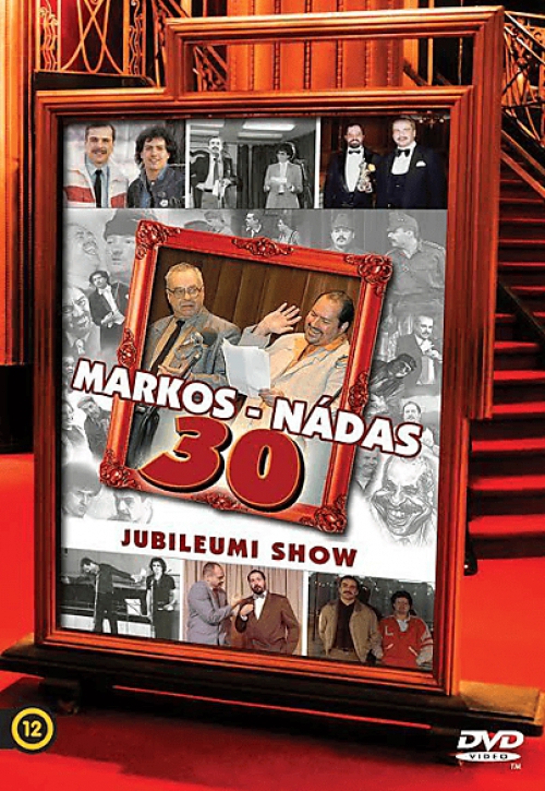 nem ismert - Markos György & Nádas György - Markos-Nádas - 30 év jubileumi Show (DVD)
