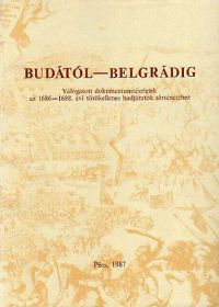 Nagy Lajos; Szita László - Budától-Belgrádig