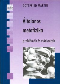 Gottfried Martin - Általános metafizika