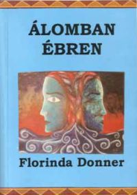 Florinda Donner - Álomban ébren