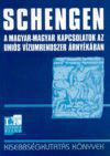 Schengen - A magyar-magyar kapcsolatok az uniós vízumrendszer árnyékáb