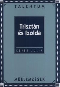 Képes Júlia - Trisztán és Izolda 