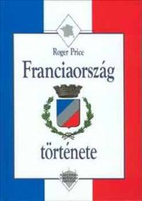 Roger Price - Franciaország története