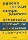 Nemzetközi Matematikai Diákolimpiák 1959-2003.