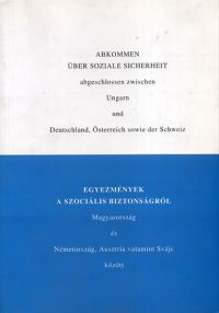 Janni Magdolna \(szerk.) - Egyezmények a szociális biztonságról Mo. és Németo., Ausztria ...