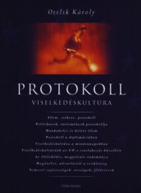 Ottlik Károly - Protokoll - Viselkedéskultúra