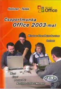 Telek; Holczer József - Csoportmunka Office 2003-mal
