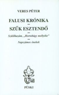 Veres Péter - Falusi krónika - Szűk esztendő