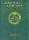 A Bolyai - Gauss levelezés