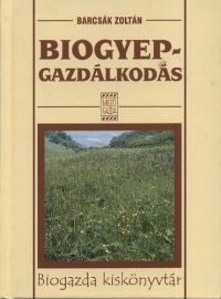 Barcsák Zoltán - Biogyep-gazdálkodás