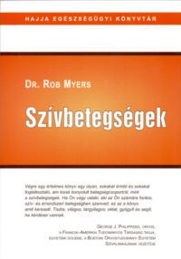 Dr. Rob Myers - Szívbetegségek
