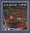 Old jewish dishes (Régi zsidó ételek)