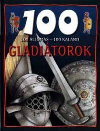 Rupert Matthews - 100 állomás-100 kaland - Gladiátorok