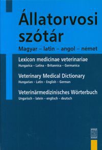 dr. Karsai Ferenc (szerk.); Vörös Károly (szerk.); dr. Szieberth István (szerk.) - Állatorvosi szótár - Magyar - latin - angol - német