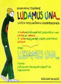 Baranyai Tiborné - Ludamus una...- Latin nyelvkönyv gyerekeknek