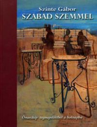 Szinte Gábor - Szabad szemmel