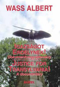 Wass Albert - Igazságot Erdélynek! - Justice for Transylvania!