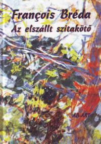 Francois Bréda - Az elszállt szitakötő