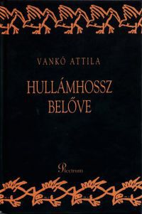 Vankó Attila - Hullámhossz belőve