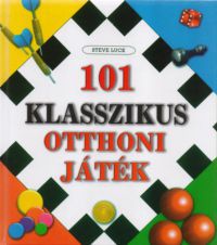 Steve Luck - 101 klasszikus otthoni játék