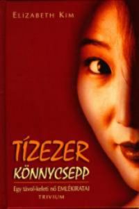 Elizabeth Kim - Tízezer könnycsepp 