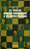 Az 1956-os magyar forradalom a világpolitikában