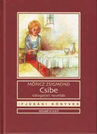 Móricz Zsigmond - Csibe 