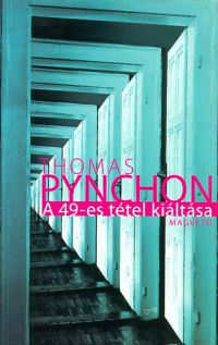 Thomas Pynchon - A 49-es tétel kiáltása