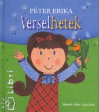 Péter Erika - Verselhetek - Versek jeles napokra