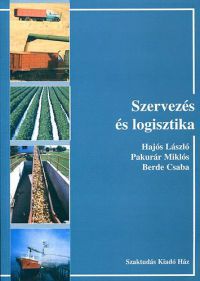 Hajós László; Berde Csaba; Pakurár Miklós - Szervezés és logisztika