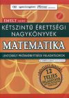 Kétszintű érettségi nagykönyvek - Matematika - Emelt szint