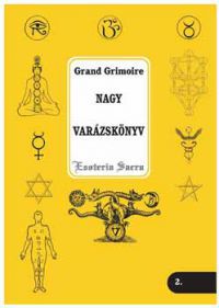 Antonio (szerk.) Venitiana del Rabina - Nagy Varázskönyv - Grand Grimoire