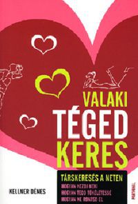 Kellner Dénes - Valaki téged keres