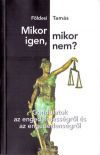 Mikor igen, mikor nem?