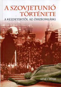 Kenéz Péter - A Szovjetunió története