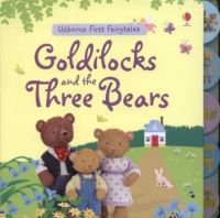 - - Goldilocks and the Three bears