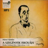 Márai Sándor - A szegények iskolája - Hangoskönyv MP3