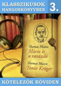 Thomas Mann - Mario és a varázsló - Tonio Kröger