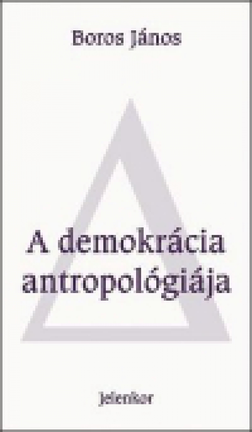 A demokrácia antropológiája