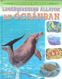  - Legérdekesebb állatok az óceánban