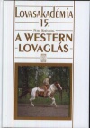 A westernlovaglás 15.