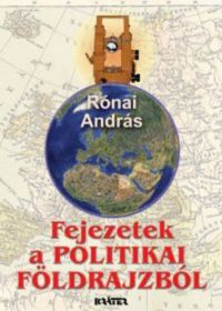 Rónai András - Fejezetek a politikai földrajzból