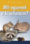 Mit egyenek a kisállataim?