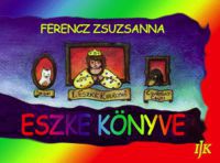 Ferencz Zsuzsanna - Eszke könyve
