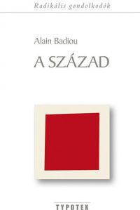 Alain Badiou - A század