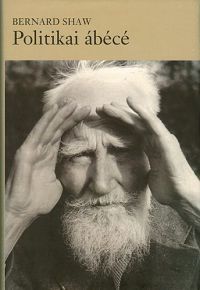 Bernard Shaw - Politikai ábécé