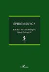 Spirományok - Kritikák és tanulmányok Spiró Györgyről