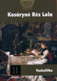 Kosáryné Réz Lola - Vaskalitka